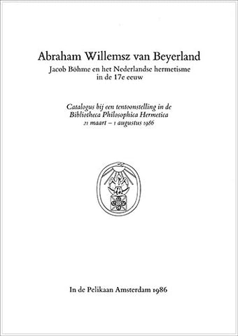 Abraham Willemsz van Beyerland - Embassy of the Free Mind