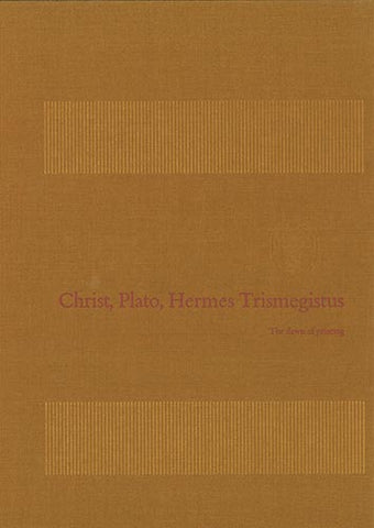 Christ, Plato, Hermes Trismegistus - Embassy of the Free Mind